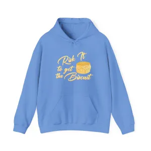 Risk It To Get The Biscuit Hoodie